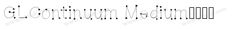 GLContinuum Medium字体转换